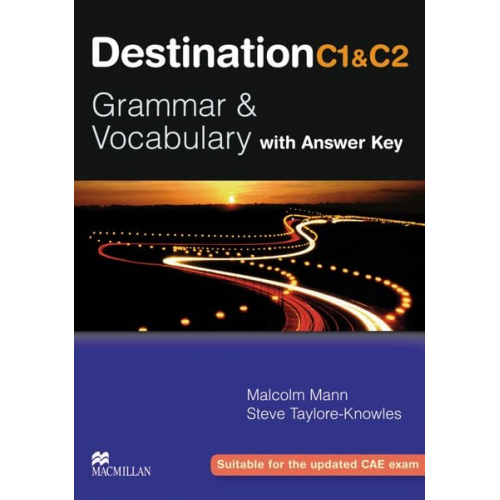 Steve Taylore-Knowles Malcolm Mann - Destination C1 & C2 Grammar and Vocabulary. Student's Book with Key