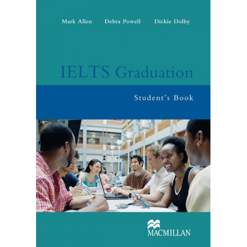 Mark Allen Debra Powell Dickie Dolby - Allen, M: IELTS Graduation. Student's Book