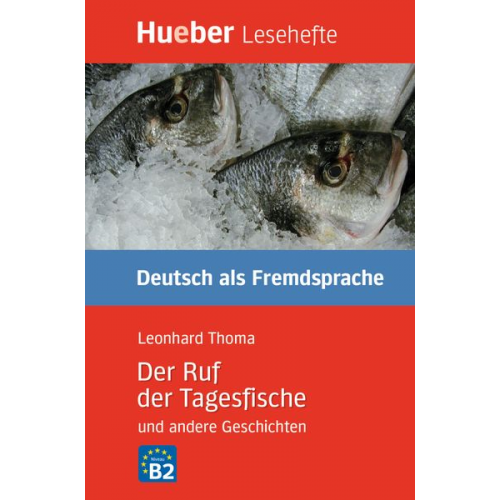 Leonhard Thoma - Der Ruf der Tagesfische und andere Geschichten