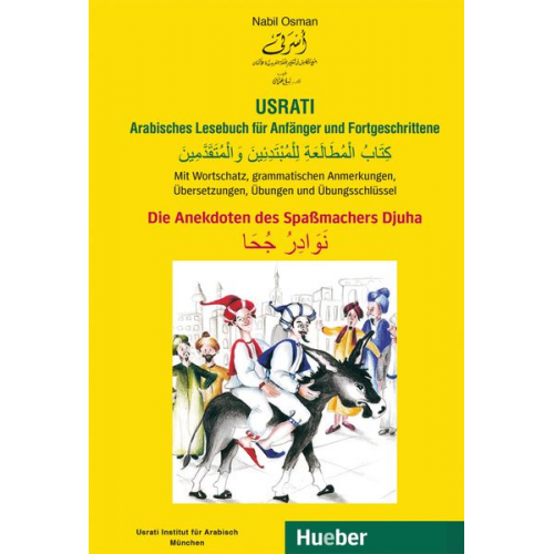 Nabil Osman - Usrati. Die Anekdoten des Spaßmachers Djuha. Arabisches Lesebuch für Anfänger und Fortgeschrittene