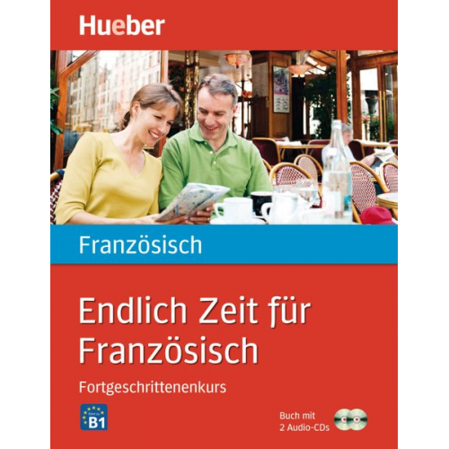 Isabelle Jue Nicole Verger - Endlich Zeit für Französisch. Fortgeschrittenenkurs