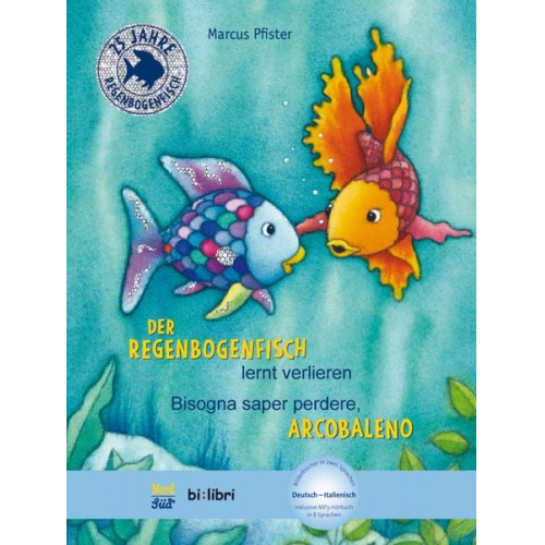 Marcus Pfister - Der Regenbogenfisch lernt verlieren