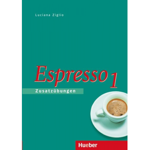 Luciana Ziglio - Espresso 1. Zusatzübungen