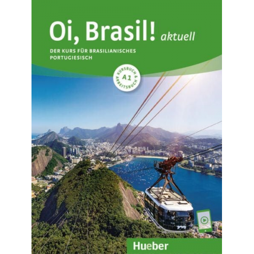 Nair Nagamine Sommer Odete Nagamine Weidmann Armindo José de Morais - Oi, Brasil! aktuell A1. Kurs- und Arbeitsbuch mit Audios online