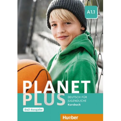 Gabriele Kopp Josef Alberti Siegfried Büttner - Kopp, G: Planet Plus A1.1 Kursbuch