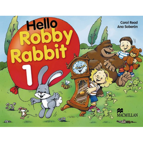 Carol Read Ana Soberón - Read, C: Hello Robby Rabbit Level 1 Pupil's Book