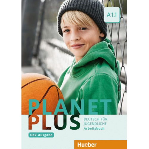 Gabriele Kopp Josef Alberti Siegfried Büttner - Planet Plus A1.1 - DaZ-Ausgabe Arbeitsb.