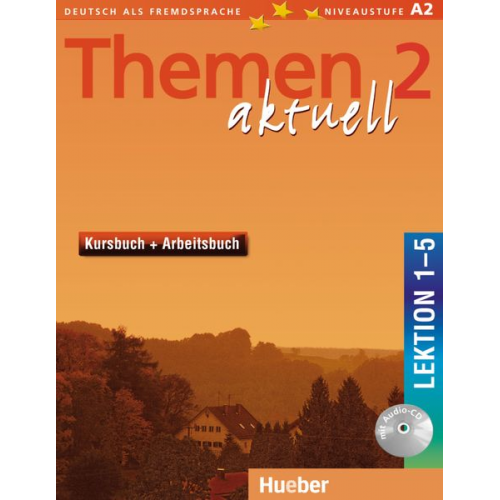 Hartmut Aufderstrasse Heiko Bock Jutta Müller Helmut Müller - Themen aktuell 2. Kursbuch und Arbeitsbuch. Lektion 1 - 5