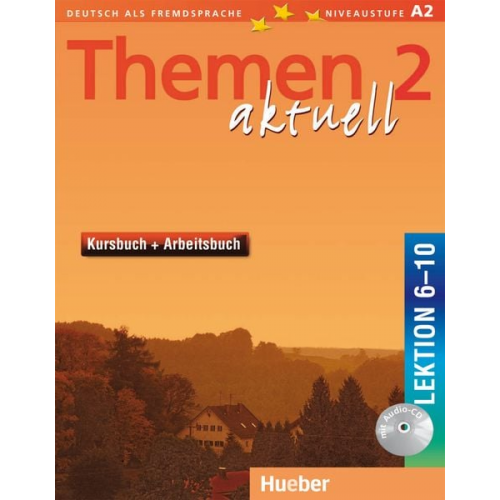 Hartmut Aufderstrasse Heiko Bock Jutta Müller Helmut Müller - Themen aktuell 2. Kursbuch und Arbeitsbuch. Lektion 6 - 10