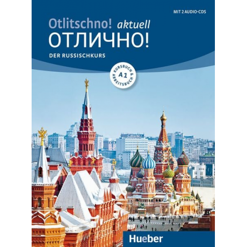 Carola Hamann Irina Augustin - Otlitschno! aktuell A1. Der Russischkurs. Kurs- und Arbeitsbuch + 2 Audio-CDs