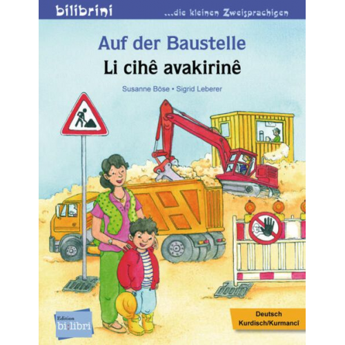 Susanne Böse - Auf der Baustelle (Deutsch-Kurdisch/Kurmancî)