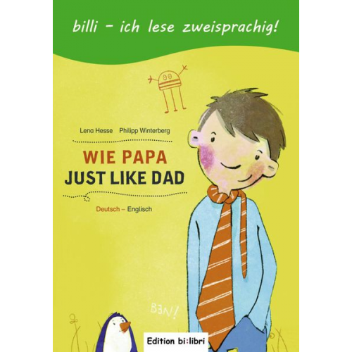 Lena Hesse Philipp Winterberg - Wie Papa. Kinderbuch Deutsch-Englisch