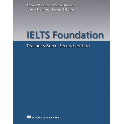 Andrew Preshous - IELTS Foundation (Second Edition)/Teacher's Book