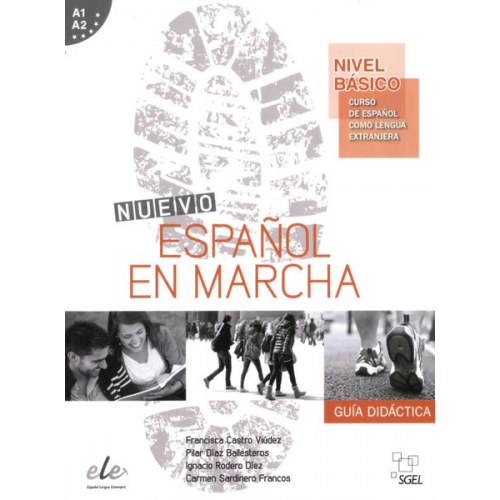 Francisca Castro Viúdez Pilar Díaz Ballesteros Ignacio Rodero Díez Carmen Sardinero Franco - Nivel básico: Nuevo Español en marcha/Lehrerhandbuch