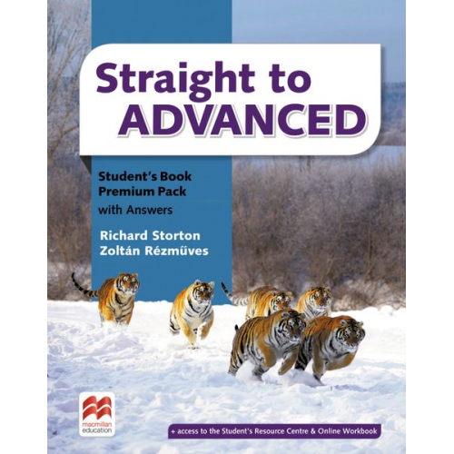 Richard Storton Zoltán Rézmüves - Straight to Advanced. Student's Book Premium (including Online Workbook and Key)