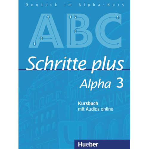 Anja Böttinger - Schritte plus Alpha 3. Kursbuch mit Audios online