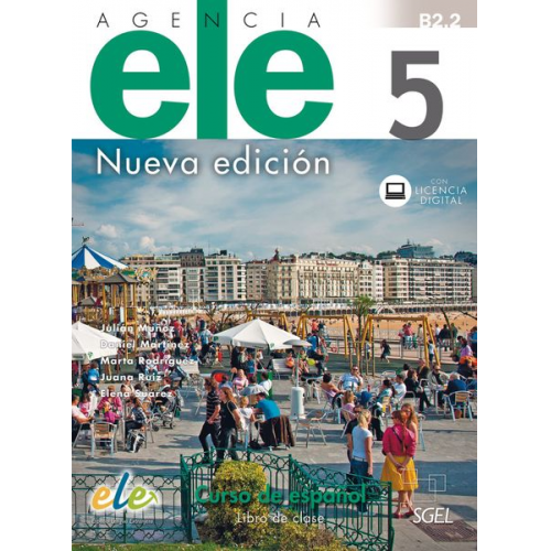 Julián Muñoz Daniel Martinez Marta Rodriguez Juana Ruiz Elena Suárez - Agencia ELE 5/ Nueva edición/ Kursbuch