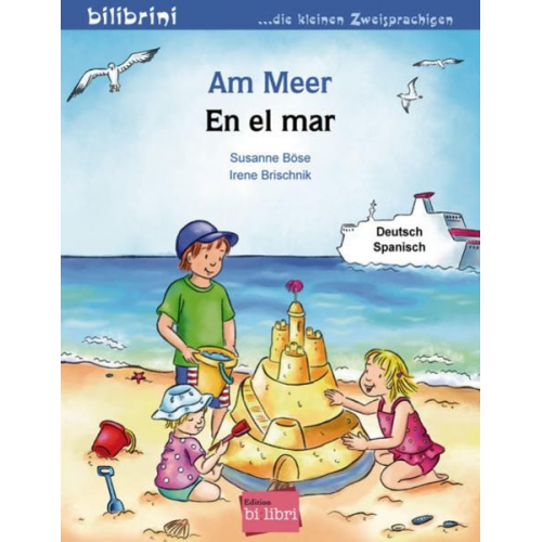 Susanne Böse Irene Brischnik - Am Meer. Kinderbuch Deutsch-Spanisch