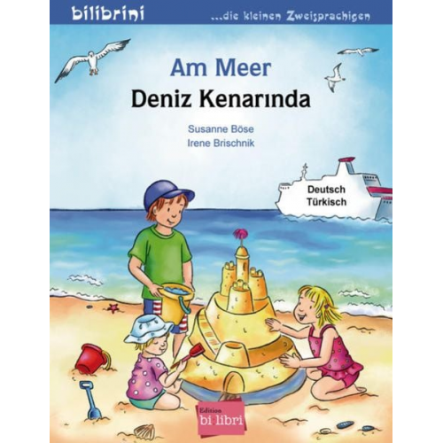 Susanne Böse Irene Brischnik - Am Meer. Kinderbuch Deutsch-Türkisch