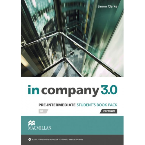 Simon Clarke - Pre-Intermediate: in company 3.0. Student's Book with Webcode