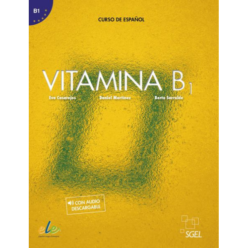 Eva Casarejos Daniel Martínez Berta Sarralde - Vitamina B1 - Kursbuch mit Code