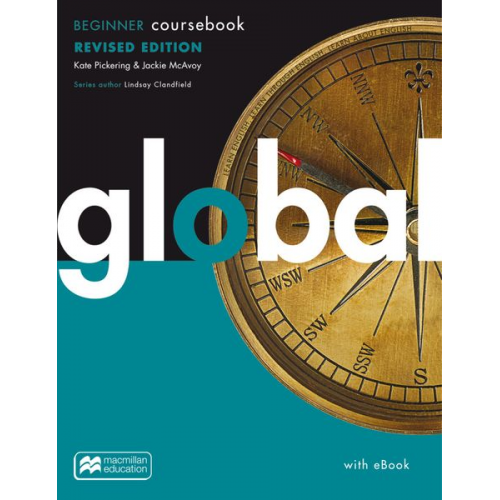 Kate Pickering Jackie McAvoy Lindsay Clandfield Adrian Tennant - Global revised Beginner ed./ Pck./book/WB/online