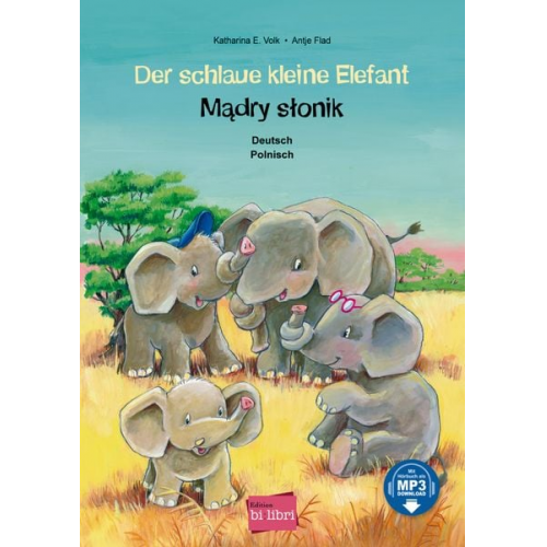 Katharina E. Volk Antje Flad - Der schlaue kleine Elefant