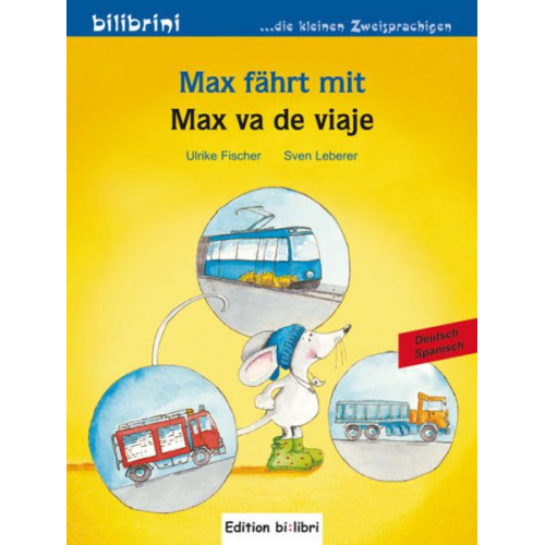 Ulrike Fischer - Max fährt mit (Deutsch-Spanisch)