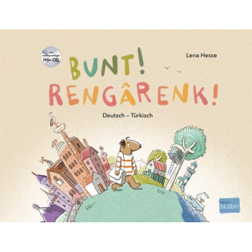 Lena Hesse - Bunt! - Kinderbuch Deutsch-Türkisch mit mehrsprachiger Hör-CD + MP3-Hörbuch zum Download