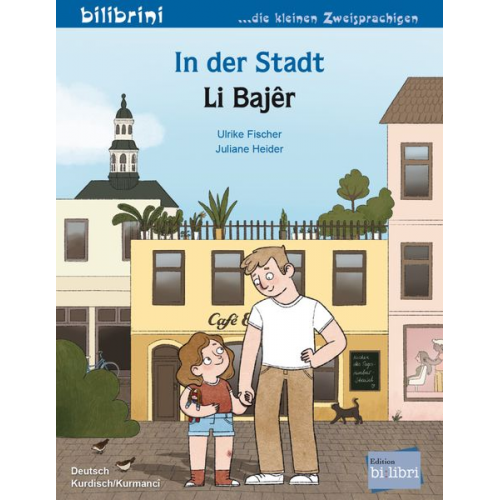 Ulrike Fischer - In der Stadt (Deutsch-Kurdisch/Kurmancî)