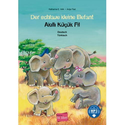 Katharina E. Volk Antje Flad - Der schlaue kleine Elefant