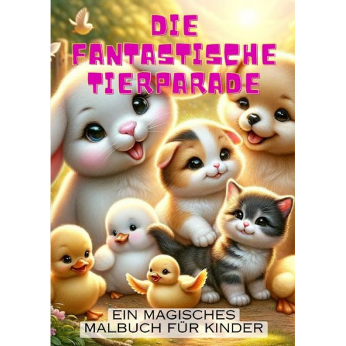 Christian Hagen - Die fantastische Tierparade: Ein magisches Malbuch für Kinder