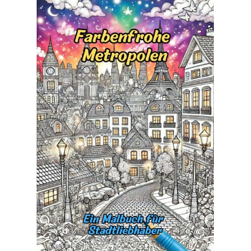 Clara Farbenfroh - Farbenfrohe Metropolen