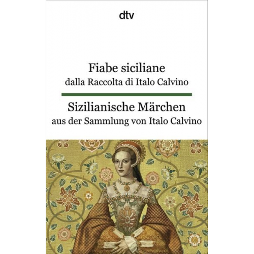 Italo Calvino - Fiabe siciliane dalla Raccolta di Italo Calvino. Sizilianische Märchen aus der Sammlung von Italo Calvino