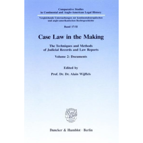 Alain Wijffels - Case Law in the Making.