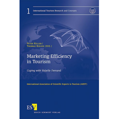 Peter Keller Thomas Bieger - Marketing Efficiency in Tourism