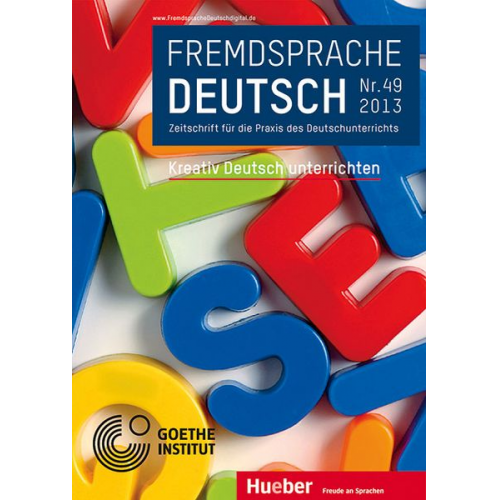 Fremdsprache Deutsch - - Heft 49 (2013): Kreativ Deutsch unterrichten