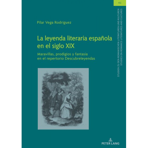 Pilar Vega Rodríguez - La leyenda literaria española en el siglo XIX