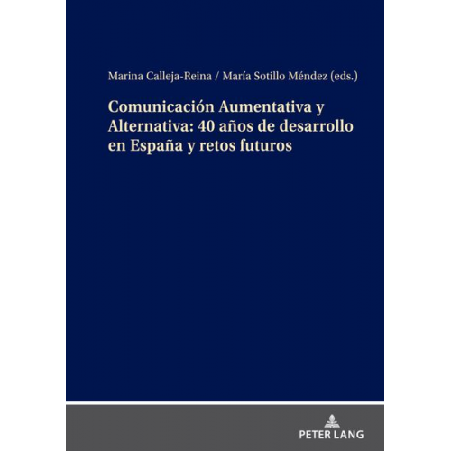 Comunicación Aumentativa y Alternativa: 40 años de desarrollo en España y retos futuros