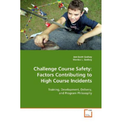 Jon-Scott Godsey - Godsey, J: Challenge Course Safety: Factors Contributing to