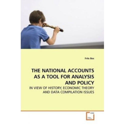 Frits Bos - The National Accounts As a Tool For Analysis and  Policy