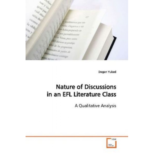 Dogan Yuksel - Yuksel, D: Nature of Discussions in an EFL Literature Class