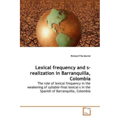 Richard File-Muriel - Lexical frequency and s-realization in Barranquilla, Colombia