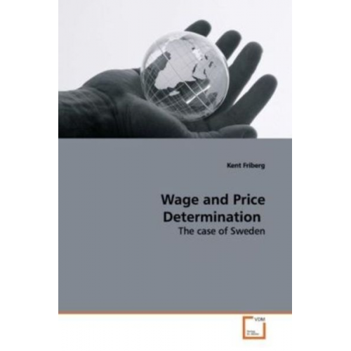 Kent Friberg - Friberg, K: Wage and Price Determination