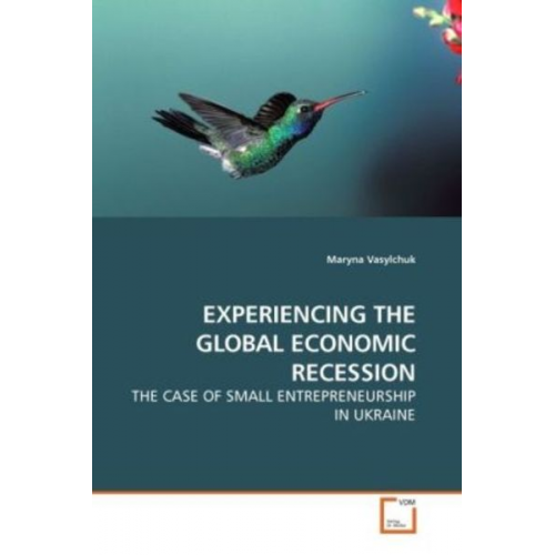 Maryna Vasylchuk - Vasylchuk, M: Experiencing The Global Economic Recession