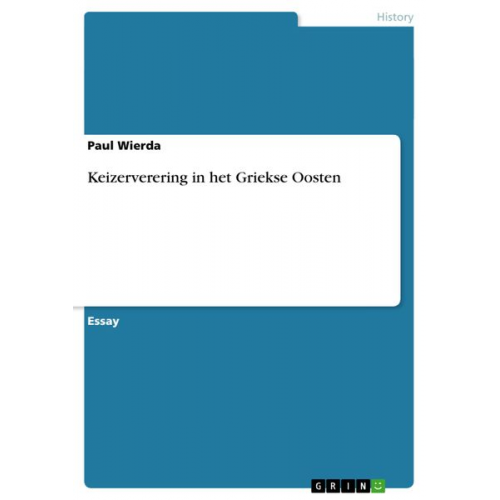 Paul Wierda - Keizerverering in het Griekse Oosten