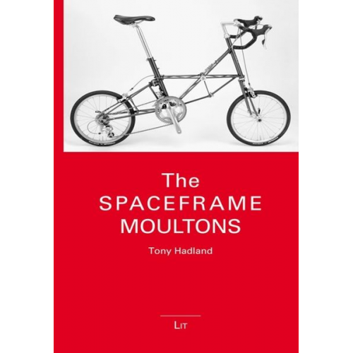 Tony Hadland - The Spaceframe Moultons