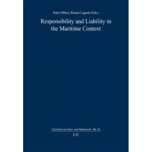Responsibility and Liability in the Maritime Context