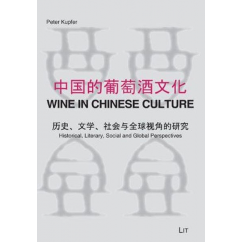 Peter Kupfer - Wine in Chinese Culture