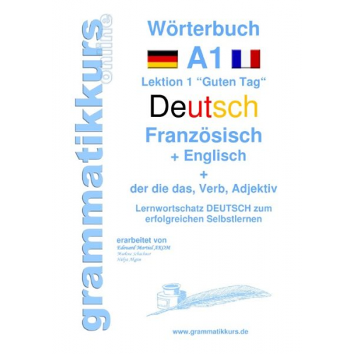 Marlene Schachner Edouard Akom - Wörterbuch Deutsch - Französisch - Englisch Niveau A1